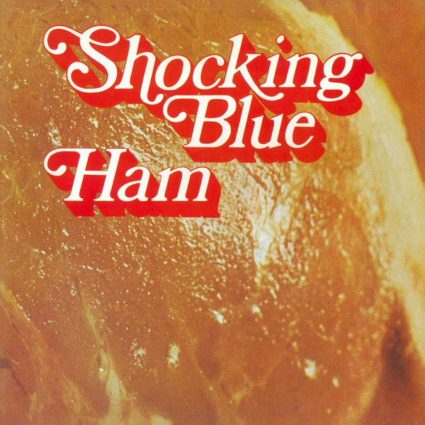 SHOCKING BLUE - HAM